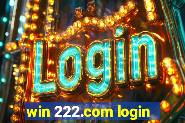 win 222.com login